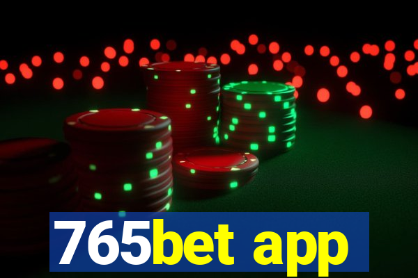 765bet app